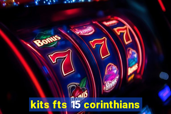 kits fts 15 corinthians